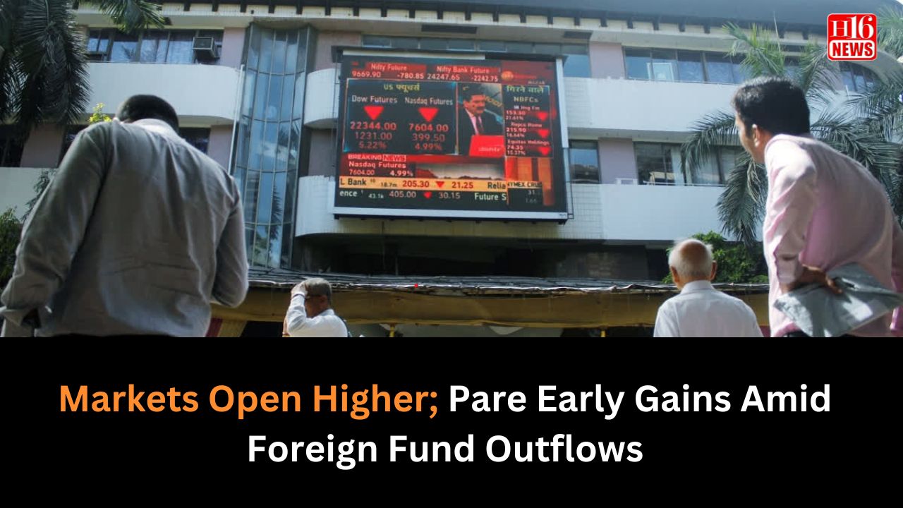 Markets Open Higher; Pare Early Gains Amid Foreign Fund Outflows